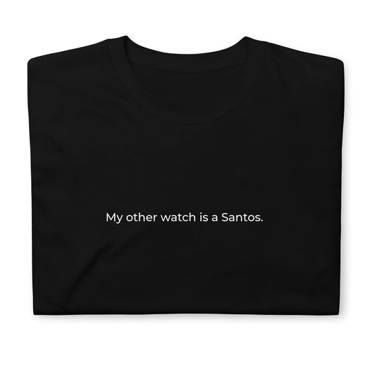 My other watch is a Santos.
